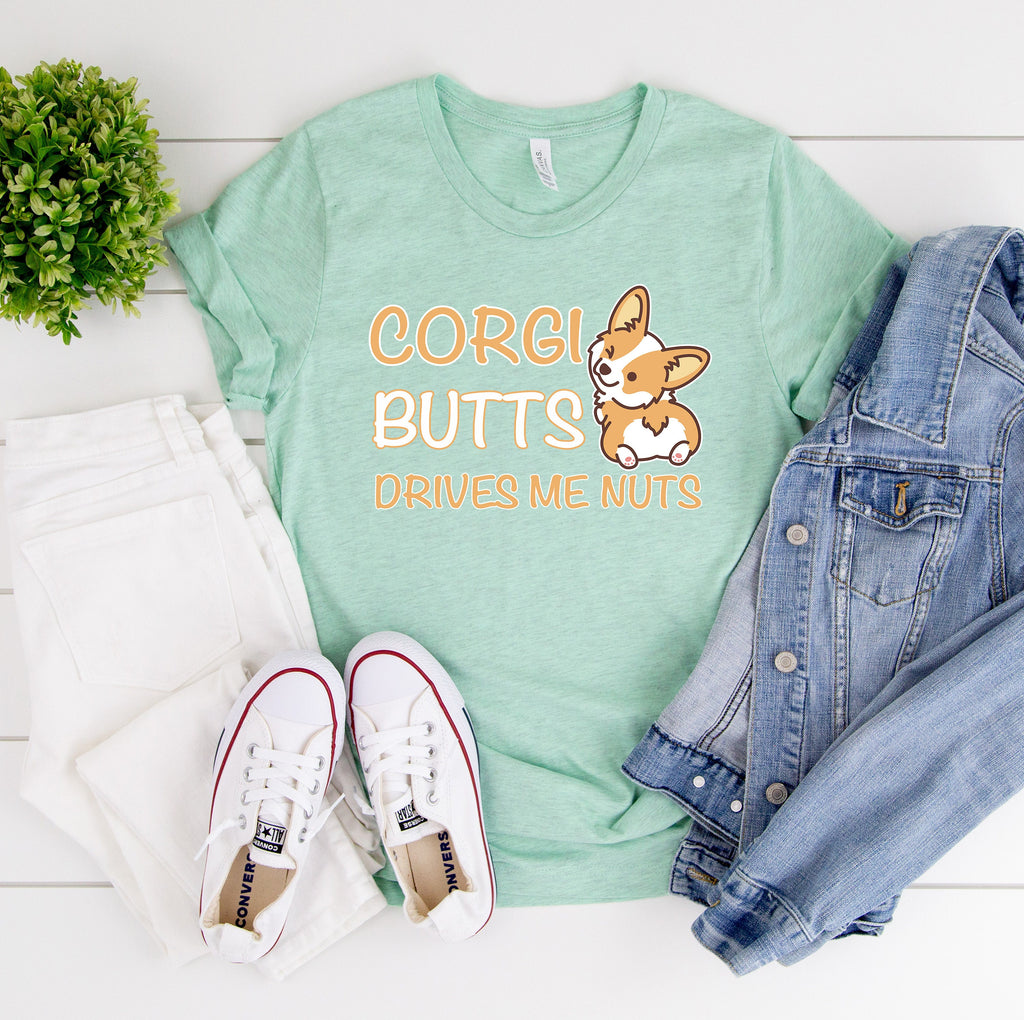 Corgi Butts Drive Me Nuts T-Shirt | Cute Corgi Clothing for Dog Lover | I Love Corgis Shirt