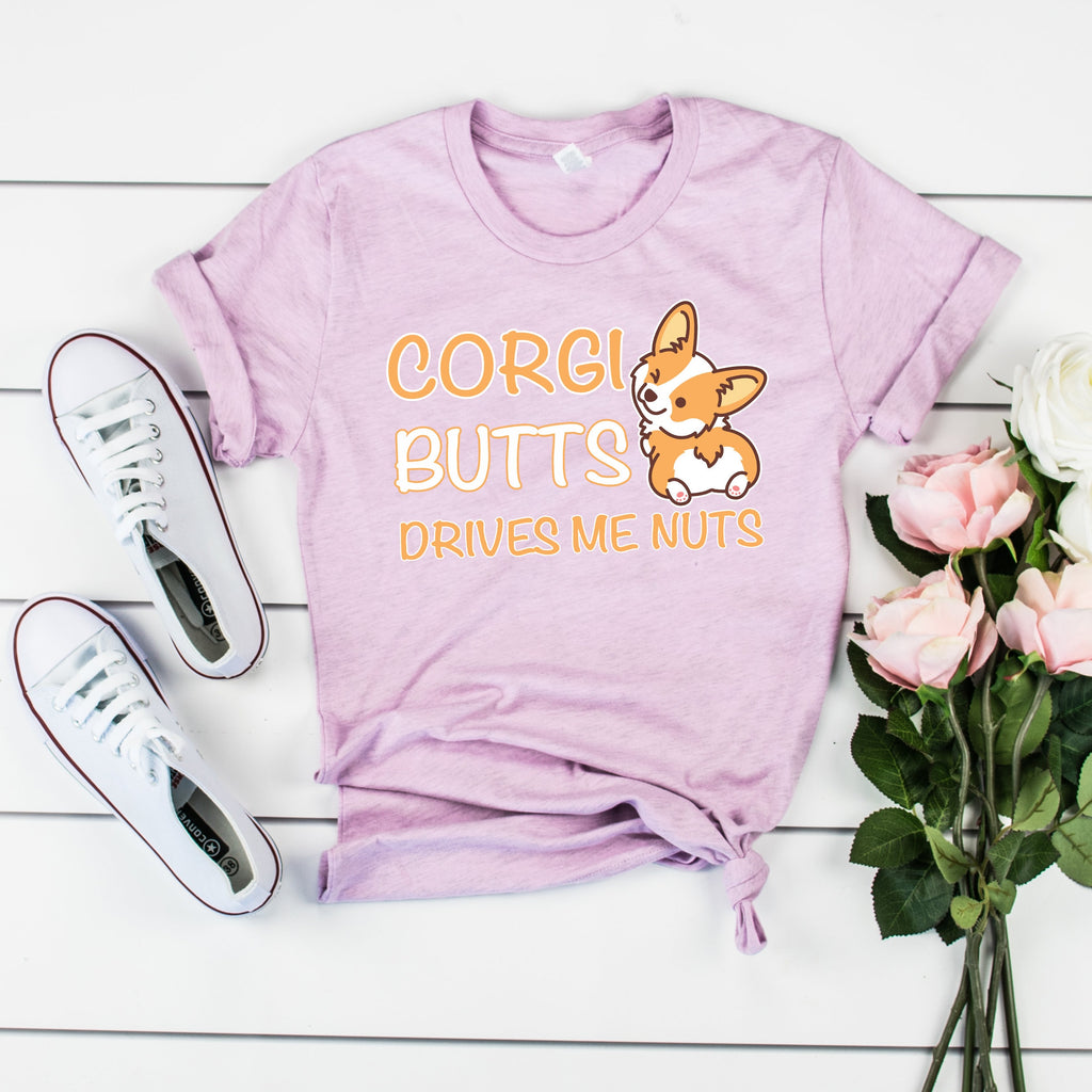 Corgi Butts Drive Me Nuts T-Shirt | Cute Corgi Clothing for Dog Lover | I Love Corgis Shirt