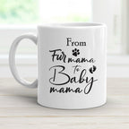 From Fur Mama to Baby Mama Mug | Pregnancy Announcement Mug | New Mom Gift Mug | Pregnancy Reveal and Baby Shower Coffee Cup