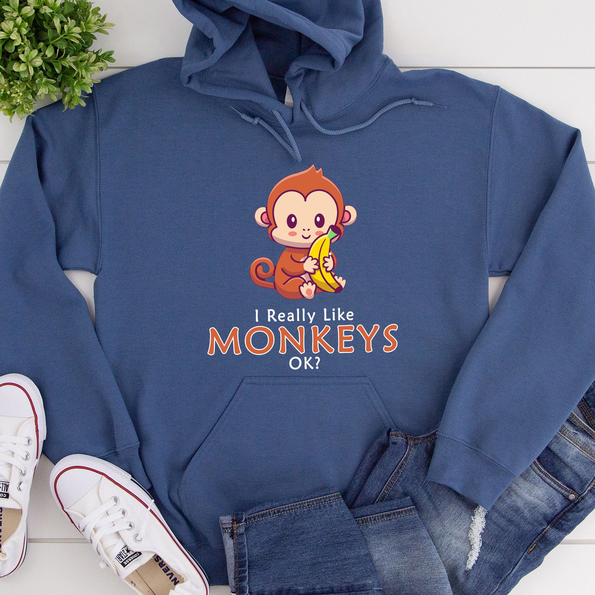 I Just Really Like Monkeys Ok? Sweatshirt | Animal Lover Hoodie