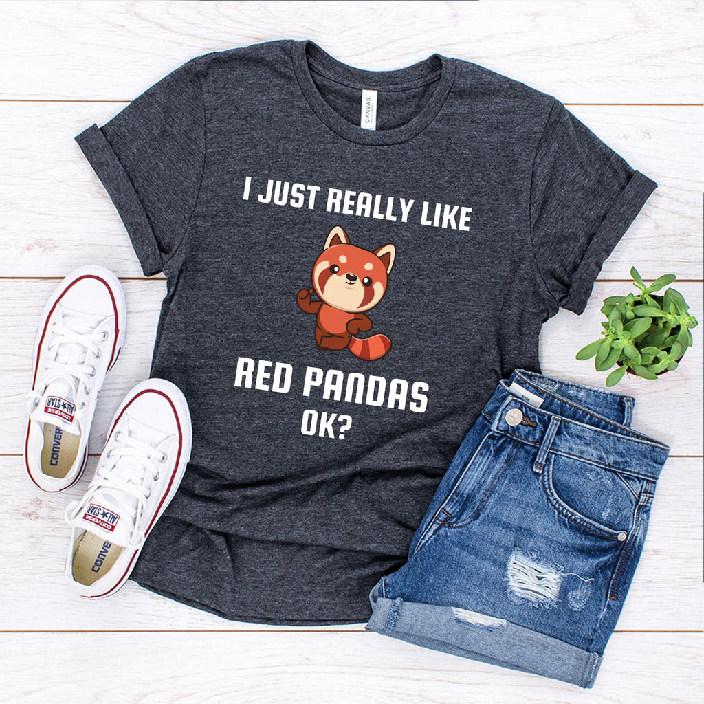 I Just Really Like Pandas Ok T-Shirt | Easily Distracted By Pandas Shirt | Gift for Animal Lovers | Cute Red Panda Tshirt | Love Panda Shirt
