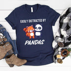 Easily Distracted By Pandas T-Shirt | I Really Like Pandas Ok? Shirt | Gift for Animal Lovers | Cute Red Panda Tshirt | Love Panda Shirt
