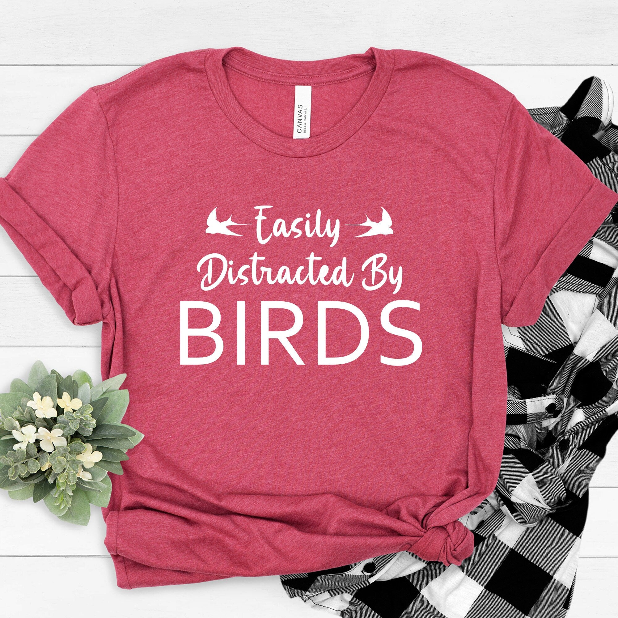 Easily Distracted By Birds T-Shirt | Funny Bird Lovers Shirt | Cute Birdwatcher Tee Gift | Animal Lover Shirt | Adorable Birdie Shirt