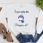 I Just Really Like Penguins, Ok? Sweatshirt | Cute Penguin Hoodie | Gift for Animal Lovers Sweater