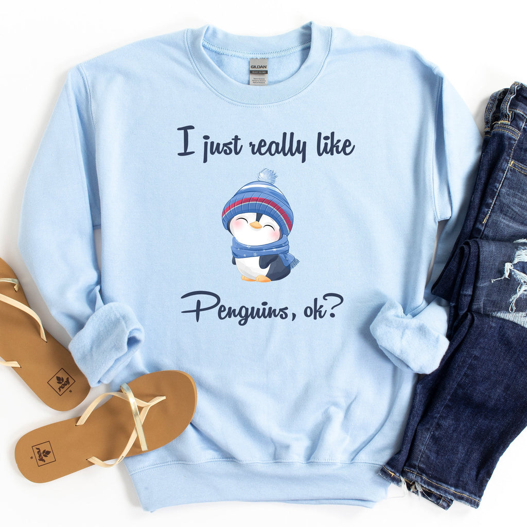 I Just Really Like Penguins, Ok? Sweatshirt | Cute Penguin Hoodie | Gift for Animal Lovers Sweater