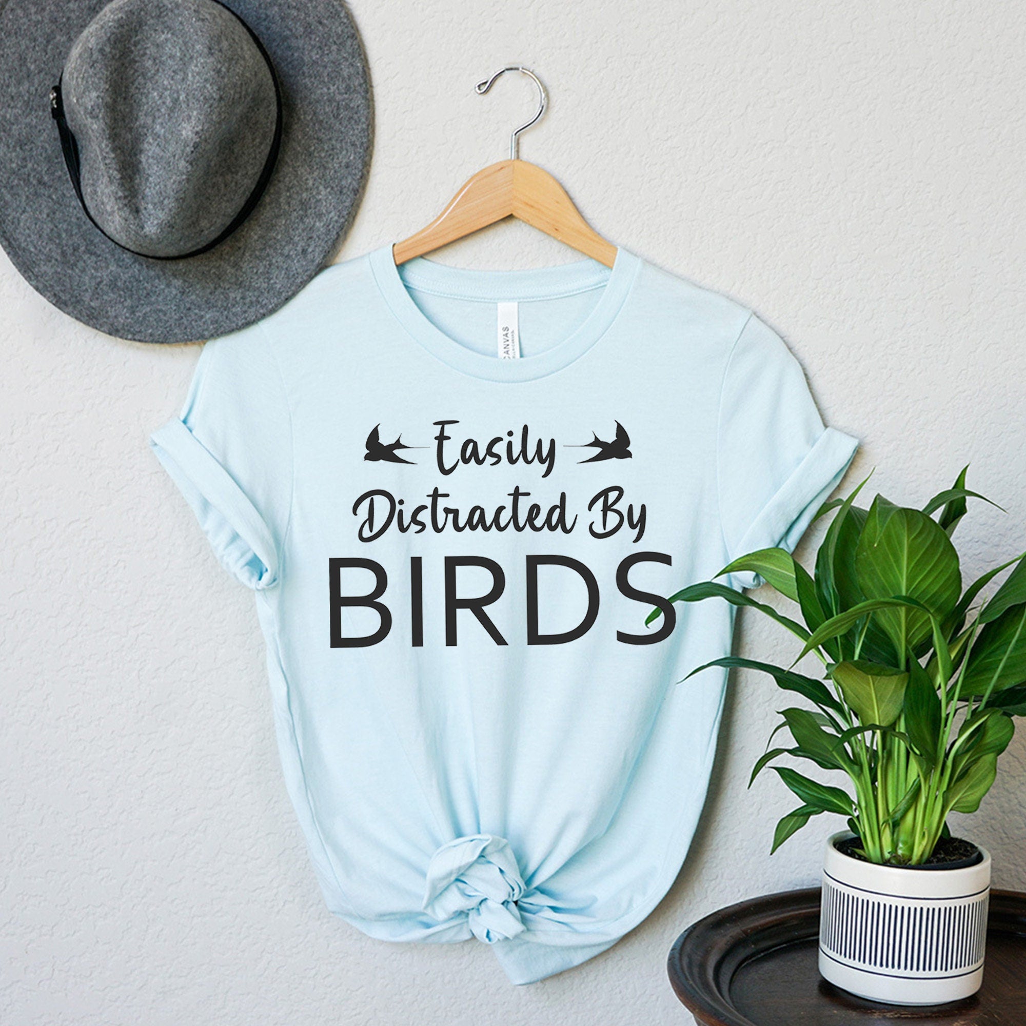 Easily Distracted By Birds T-Shirt | Funny Bird Lovers Shirt | Cute Birdwatcher Tee Gift | Animal Lover Shirt | Adorable Birdie Shirt