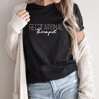 Recreational Therapist Shirt | Recreation Therapy Tshirt | Therapeutic RT Tee | Recreation Certified Sweatshirt | Specialist CTRS RT
