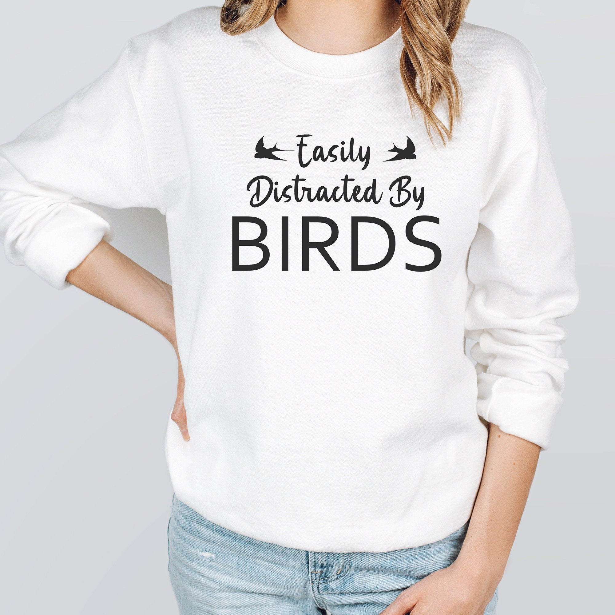 Easily Distracted By Birds Sweatshirt | Funny Bird Lovers Hoodie | Cute Birdwatcher Sweater | Animal Lover Hoodies | Adorable Birdie Sweater