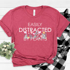 Easily Distracted By Plants Shirt: Plant Lover Tee