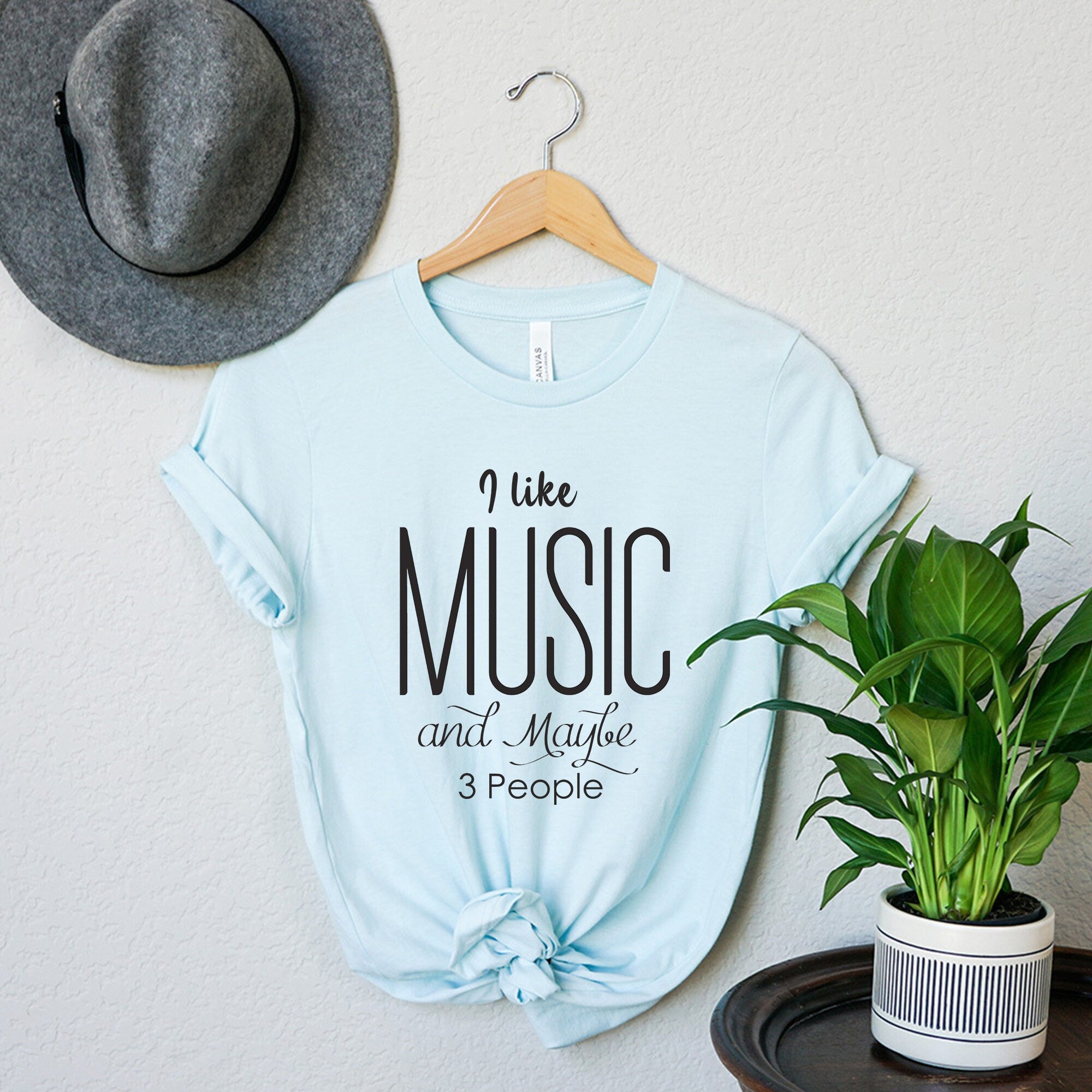 I Like Music and Maybe 3 People Shirt - Music Lover Tee