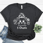 I Like Cats and Maybe 3 People Shirt, Funny Cat Lover T-Shirts, Cat Mom Shirt, Women Cat Lover Sweatshirt, Dad Cat Shirt