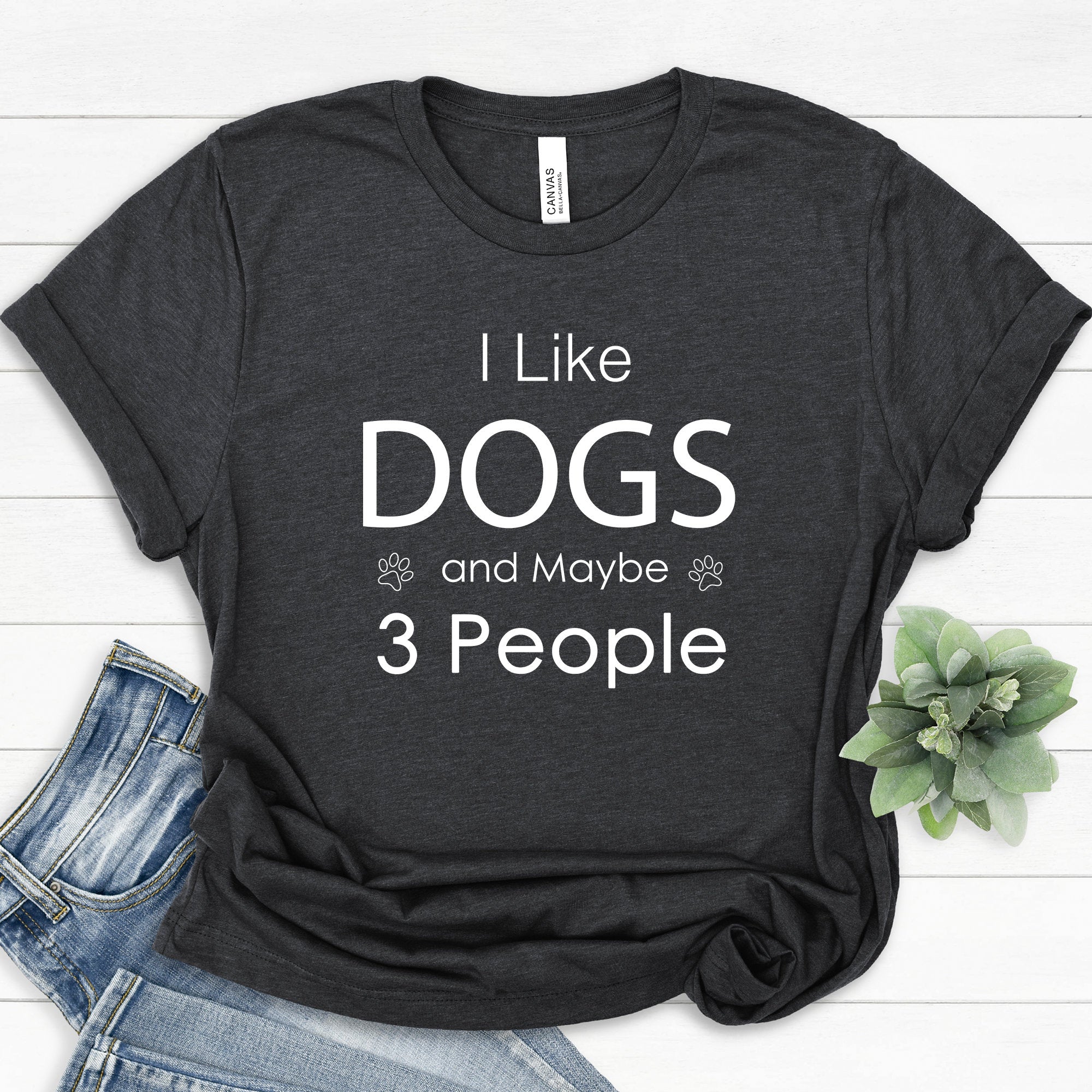 I Like Dogs and Maybe 3 People Shirt, Funny Dog Lover T-Shirts, Dog Mom Shirt, Women Dog Lover Sweatshirt, Dad Dog Shirt