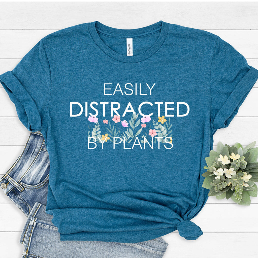 Easily Distracted By Plants Shirt: Plant Lover Tee