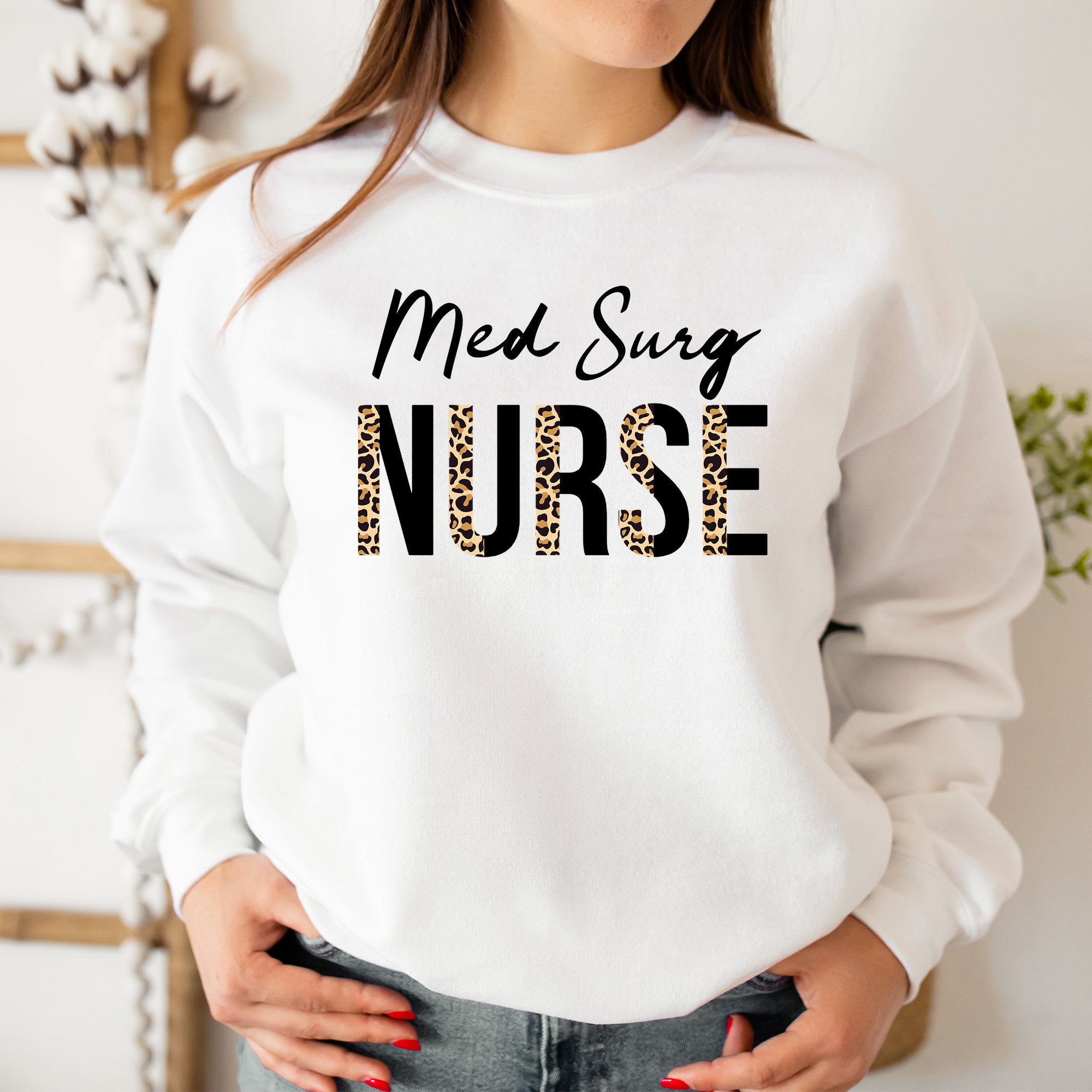 Med Surg Nurse Sweatshirt, Medical Surgical Nurse Sweater, Medsurg Nursing School Shirt, Registered Nurse Shirt, Nursing School Tee