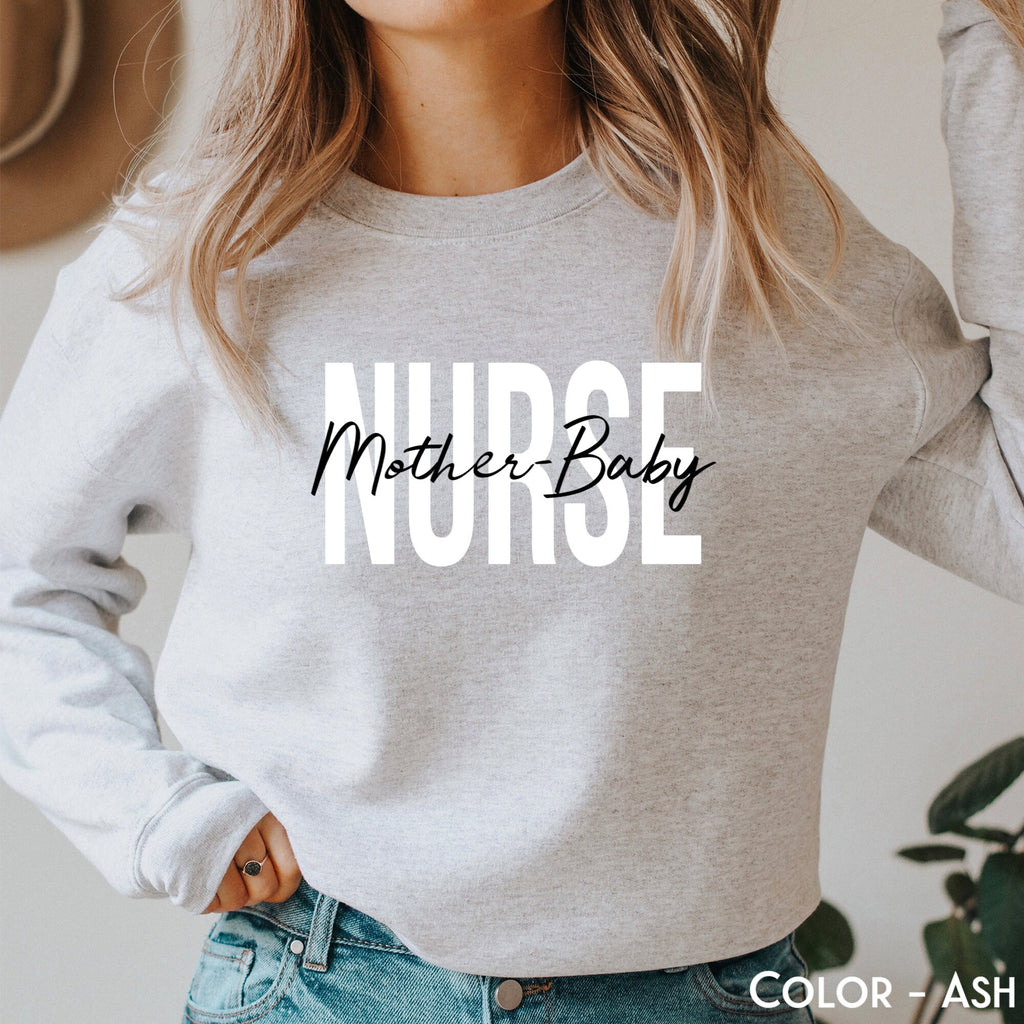 Mother-Baby Nurse Sweatshirt, Labor and Delivery Nurse Sweatshirt, Postpartum RN Shirt, Baby Nurse T-Shirt, Nurse Appreciation Hoodie