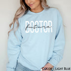 Future Doctor Sweatshirt | Doctor In The Making Sweater | Medical School Student Shirt | Future MD Graduation Tee | New Doctor to Be Shirt