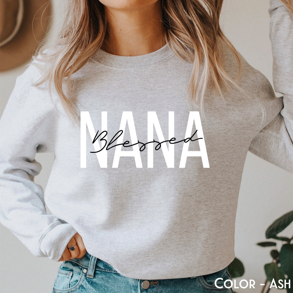Blessed Nana Sweatshirt, Nana Life Sweater, Granny Gift, Grandmother Hoodie, Nana Shirt, Mother's Day Gift, Gift for Nanny