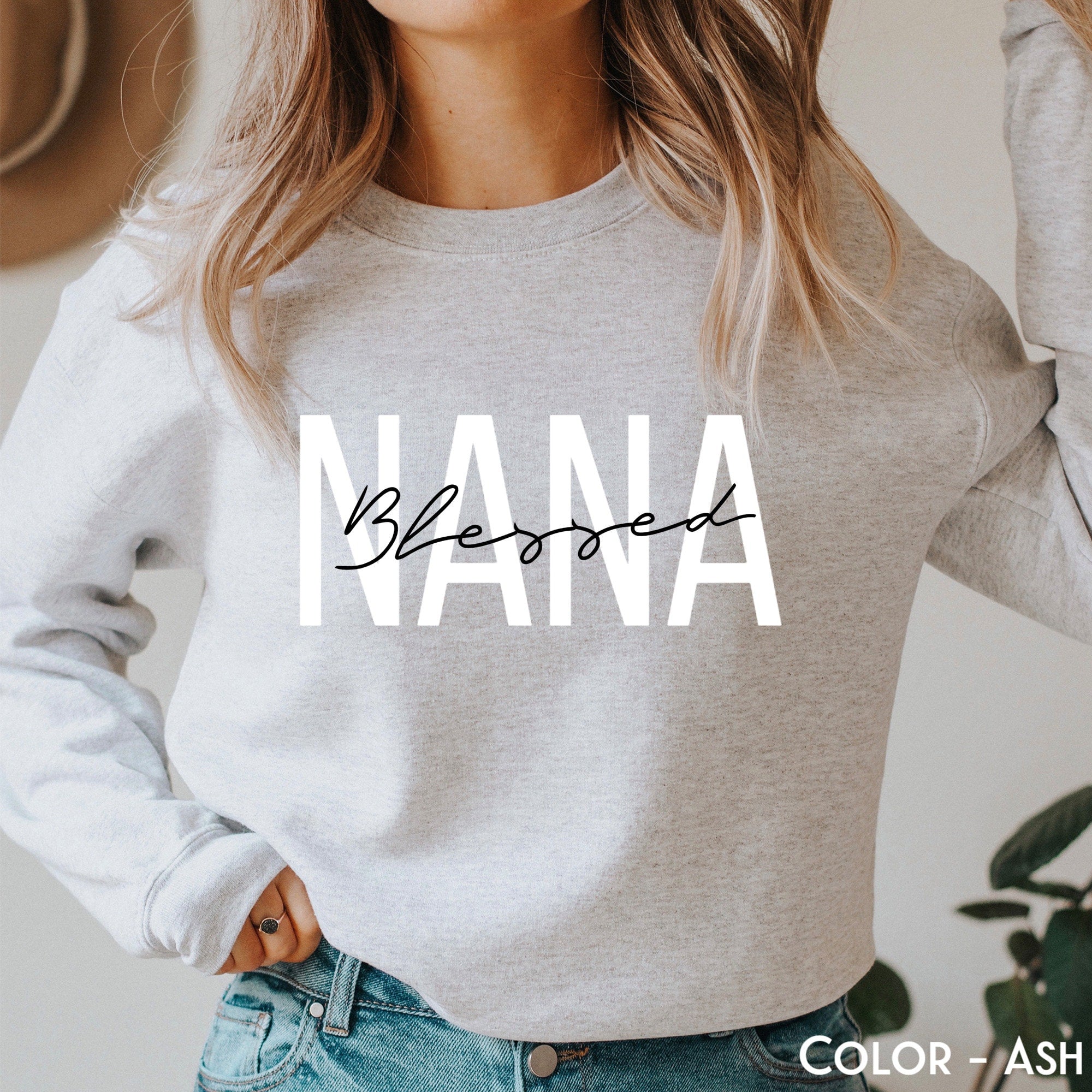 Blessed Nana Sweatshirt, Nana Life Sweater, Granny Gift, Grandmother Hoodie, Nana Shirt, Mother's Day Gift, Gift for Nanny