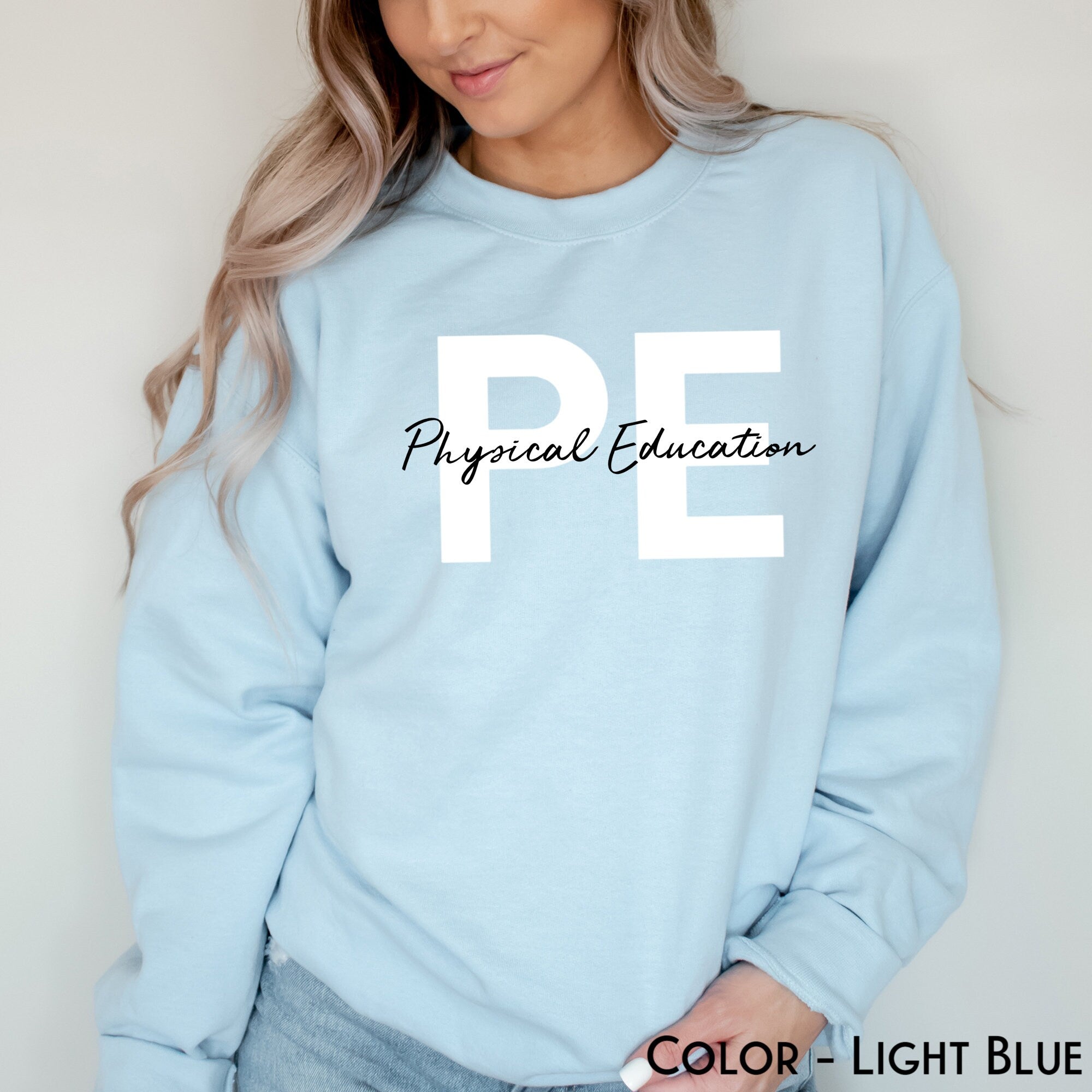 Physical Education PE Teacher Sweatshirt, Phys Ed Teacher Shirt, Gift for PE Teacher Hoodie, Teacher Appreciation Day T-Shirt