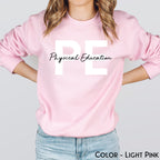 Physical Education PE Teacher Sweatshirt, Phys Ed Teacher Shirt, Gift for PE Teacher Hoodie, Teacher Appreciation Day T-Shirt