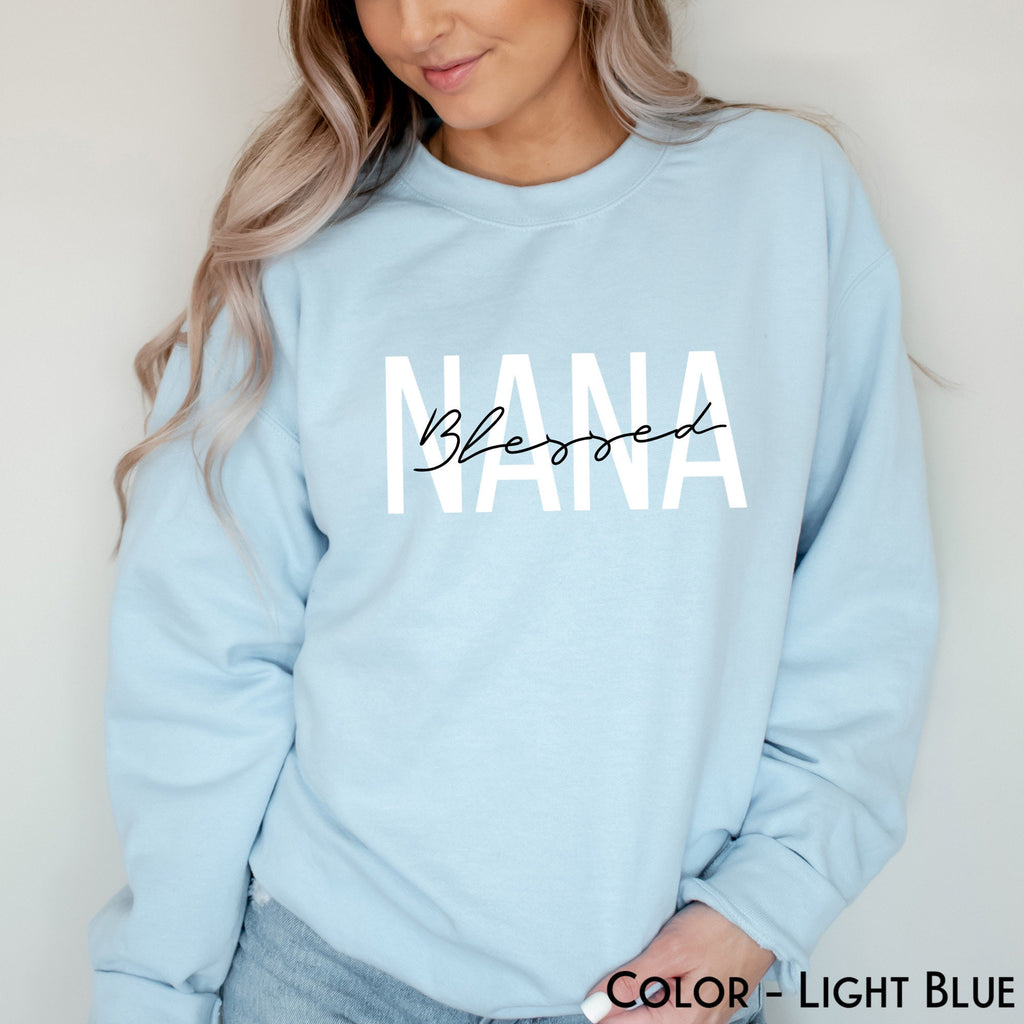 Blessed Nana Sweatshirt, Nana Life Sweater, Granny Gift, Grandmother Hoodie, Nana Shirt, Mother's Day Gift, Gift for Nanny