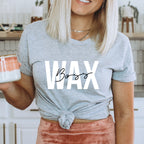 Wax Boss T-Shirt: Esthetician Cosmetology Gift