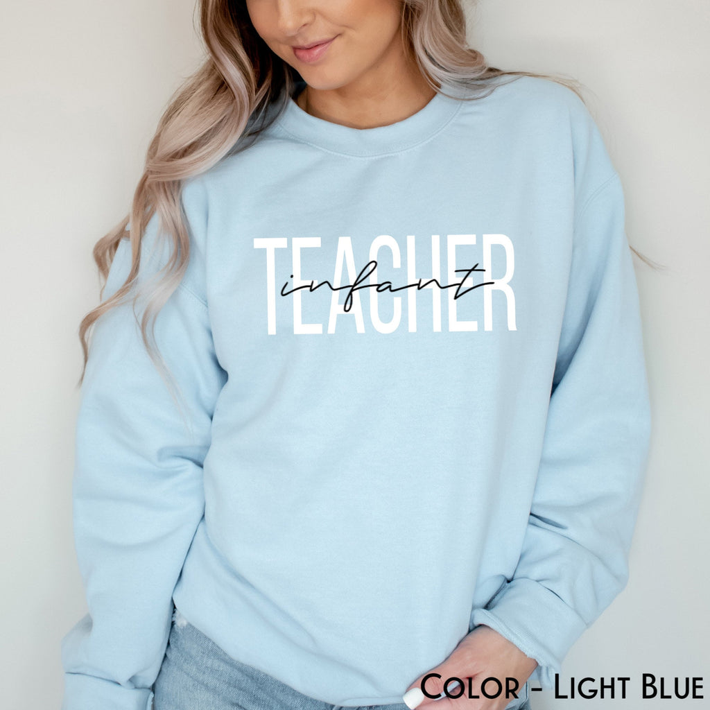 Infant Teacher Sweatshirt, Infant Childcare Sweater, Infant Room Teacher Shirt, Gift For Childcare Workers, Infant and Toddler Teacher Tee