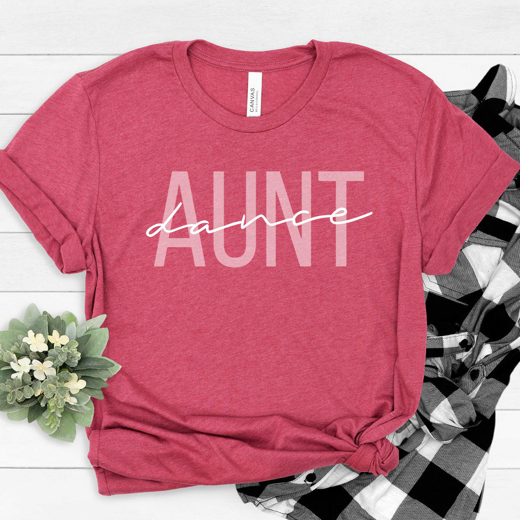 Dance Aunt Shirt, Dance Mama T-Shirt, Dance Lover Shirt, Gift for Dance Aunt, Dance Recital Shirt, Funny Dancer T-Shirt