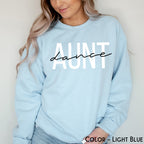 Dance Aunt Sweatshirt, Dance Mama Sweater, Dance Lover Hoodie, Gift for Dance Aunt, Dance Recital Shirt, Funny Dancer T-Shirt