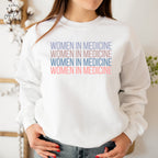 Retro Women In Medicine Gift Sweatshirt, Female Physician Sweater, Medical School Student Shirt, Gift for Medical Doctor, MD Grad T-Shirt