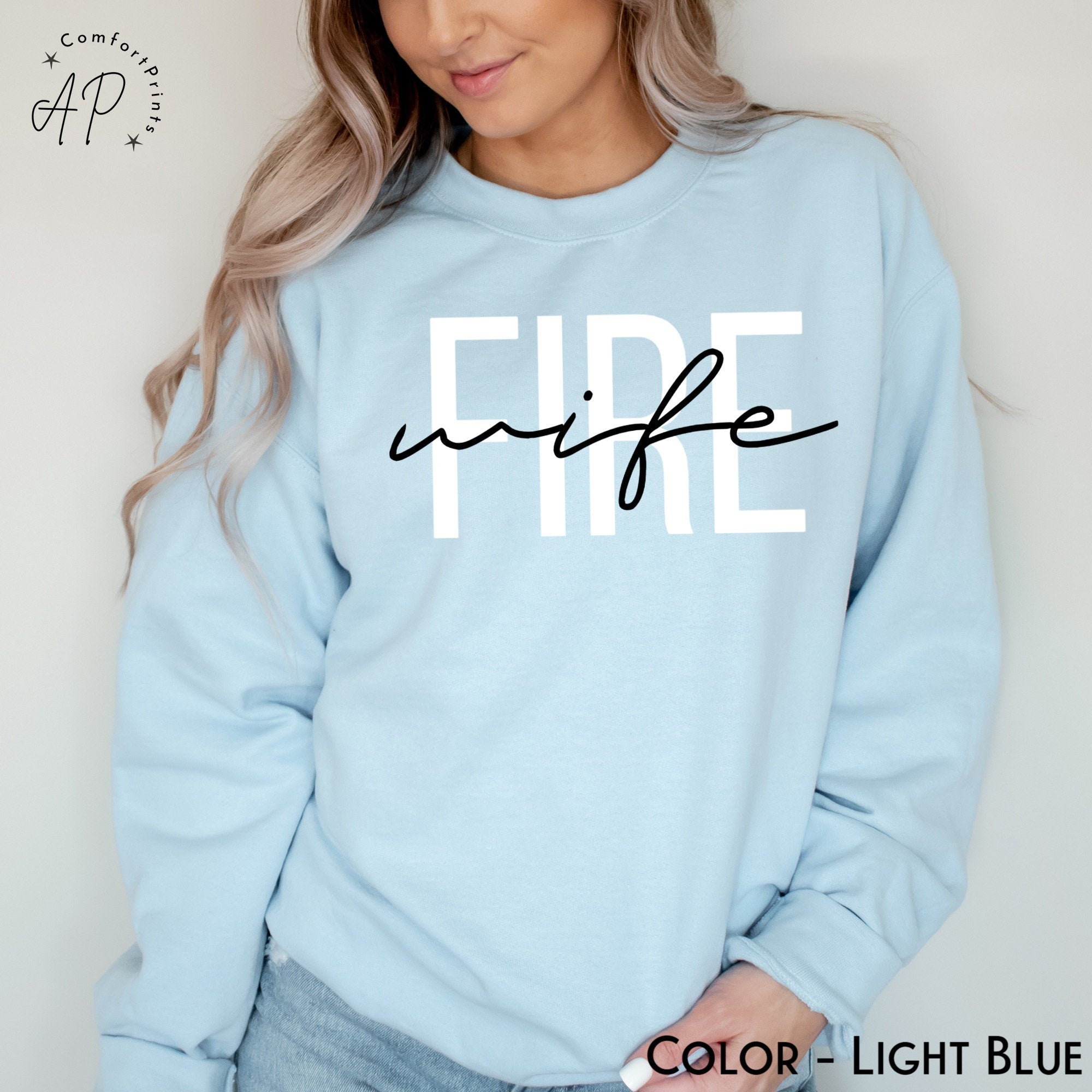 Firefighter Wife Sweatshirt, Fireman Wife Sweater, Wife of Firefighter Shirt, Gift for New Fire Wife T-Shirt