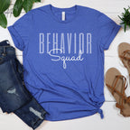 Behavior Squad T-Shirt, Behavior Analyst Shirt, Behavior Specialist T-Shirt, Behavior Therapist Shirt, Behavior Therapy Tee