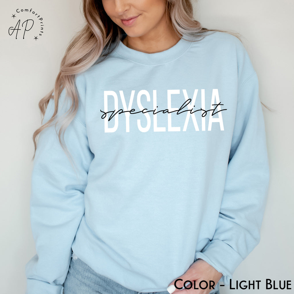 Dyslexia Specialist Sweatshirt, Dyslexia Therapist Sweater, Dyslexia Awareness Shirt, Dyslexia Teacher Gift, Dyslexia Therapy T-Shirt