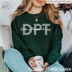 Doctor of Physical Therapy Sweatshirt, DPT Graduate Sweater, Physical Therapist Assistant Shirt, Physiotherapy T-Shirt