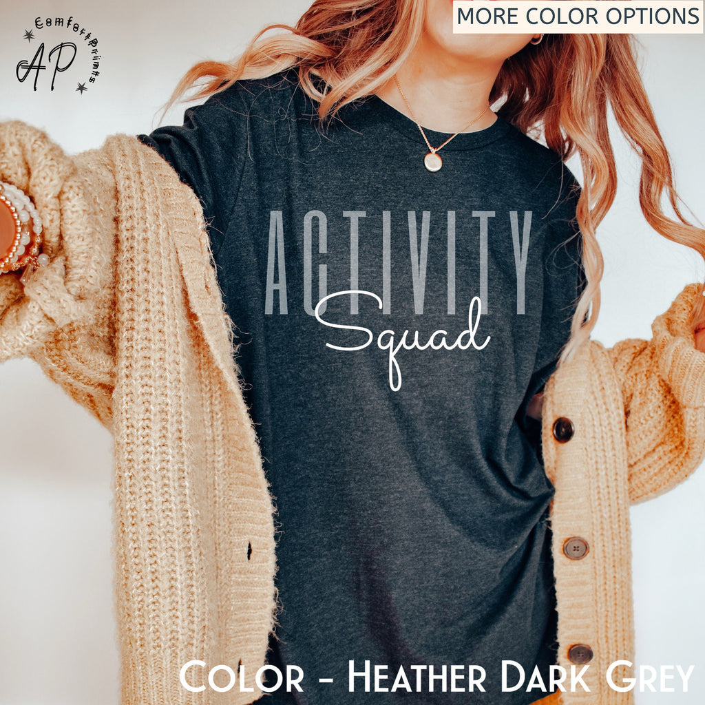 Activity Squad Shirt, Activity Assistant T-Shirt, Activity Coordinator Sweater, Gift for Activity Squad Sweatshirt