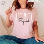Activity Squad Shirt, Activity Assistant T-Shirt, Activity Coordinator Sweater, Gift for Activity Squad Sweatshirt