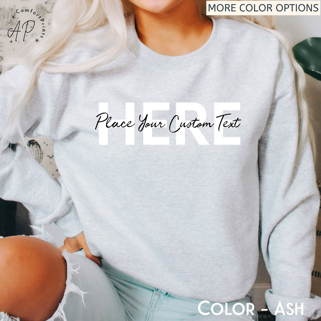 Custom Text Sweatshirt, Custom Sweatshirt, Personalized Sweatshirt, Your Text Sweatshirt, Custom Hoodie, Sweatshirts for Women
