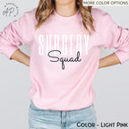 Surgery Squad Sweatshirt, Surgery Team Sweater, Operating Room Nurse Hoodie, Surgical Tech Shirt, OR Surgeon T-Shirt