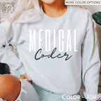 Medical Coder Sweatshirt, Medical Coding Grad Gift Sweater, Shirt for Medical Coder