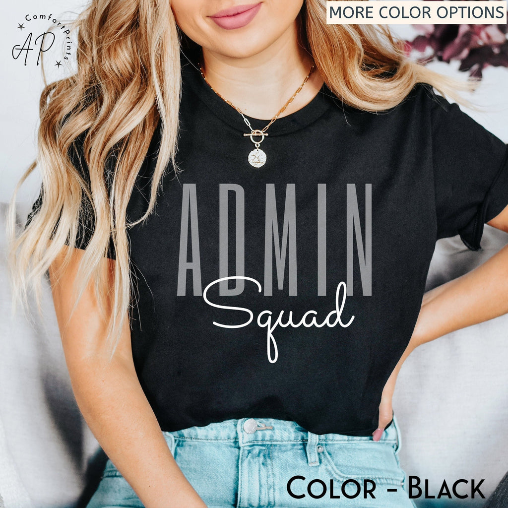 Admin Squad Shirt, Admin Assistant Shirt, Admin Team T-Shirt, Administrator Sweatshirt, Administrative Assistant Sweater
