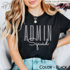 Admin Squad Shirt, Admin Assistant Shirt, Admin Team T-Shirt, Administrator Sweatshirt, Administrative Assistant Sweater