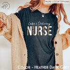 Labor and Delivery Nurse Shirt, L&D Nurse T-Shirt, Nursing School Grad Tee, Baby Nurse Sweater, Nurse Appreciation Sweatshirt