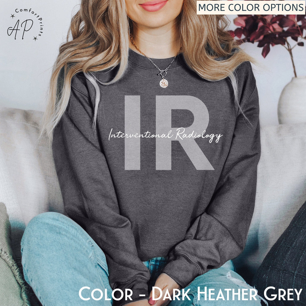 Interventional Radiology Technologist Sweatshirt, IR Technologist Sweater, Cath Lab Shirt, Radiology Department T-Shirt
