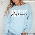 Physical Therapy Sweatshirt, Physical Therapist Sweater, PTA Shirt, Therapist Student T-Shirt, Physiotherapy Shirt, PTT Tee