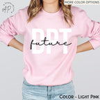 Future Doctor of Physical Therapy Sweatshirt, DPT Graduate Sweater, Physical Therapist Assistant Shirt, Physiotherapy T-Shirt