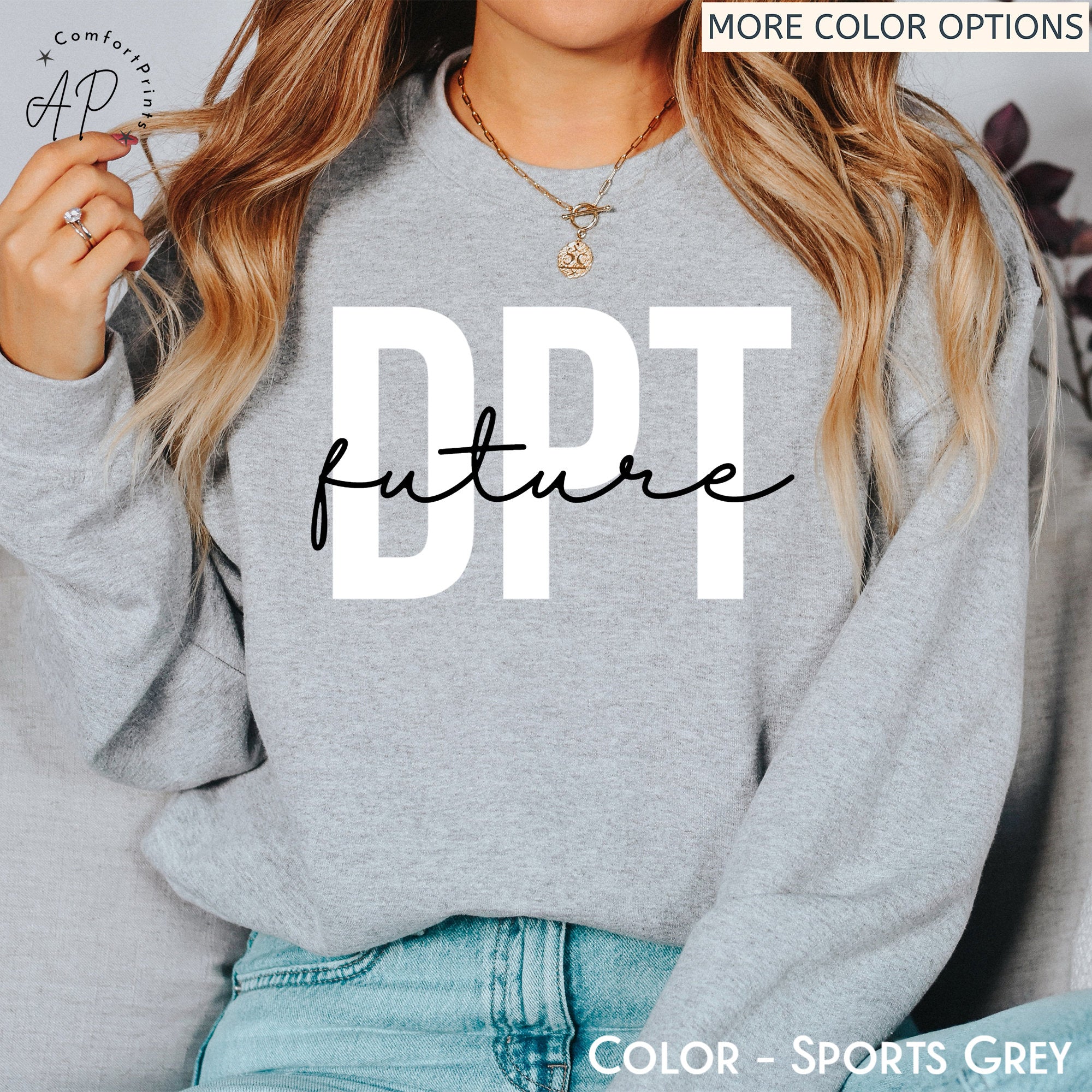 Future Doctor of Physical Therapy Sweatshirt, DPT Graduate Sweater, Physical Therapist Assistant Shirt, Physiotherapy T-Shirt