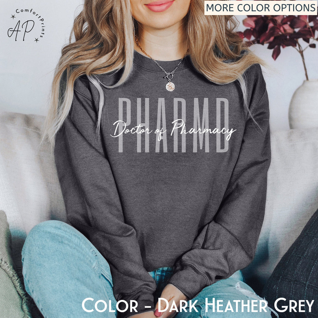 PharmD Doctor of Pharmacy Sweatshirt, Pharmacist Sweater, Pharmacist Graduation Shirt, Pharmacy Student T-Shirt, RX Certified Pharmacist Tee
