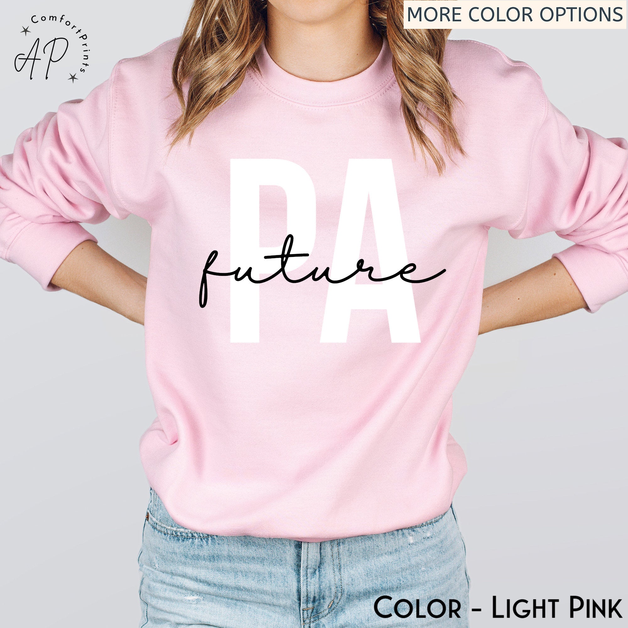 Future Physician Assistant Sweatshirt, Physician Associate Graduation Gift Sweater, PA School Grade Shirt, Doctor Assistant T-Shirt