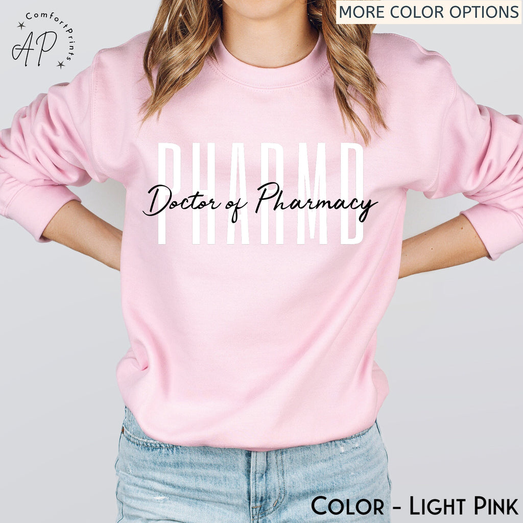 PharmD Doctor of Pharmacy Sweatshirt, Pharmacist Graduation Gift