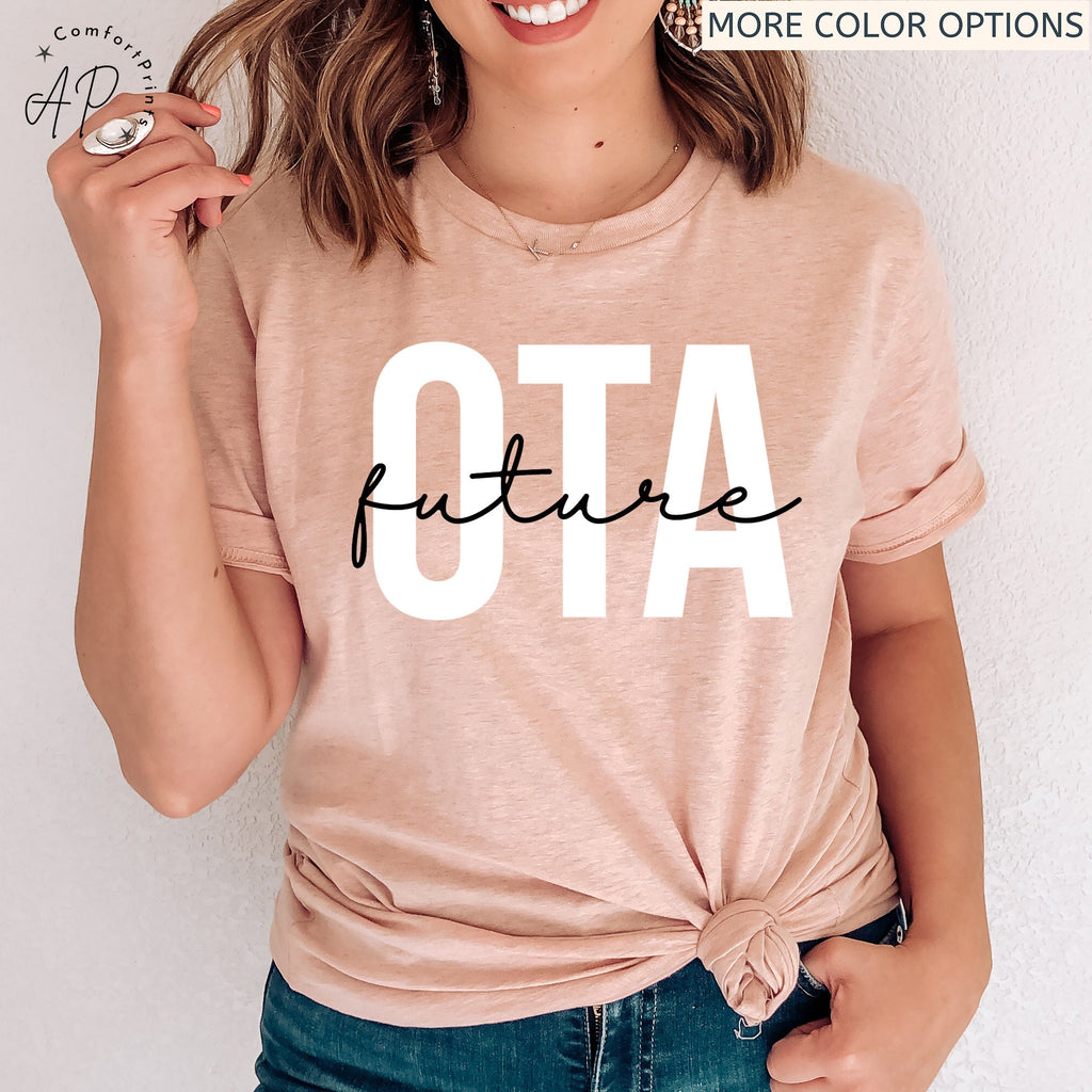 Future Occupational Therapy Assistant Shirt, Occupational Therapist OTA T-Shirt, OT School Grad Hoodie, Occupational Therapy Assistant